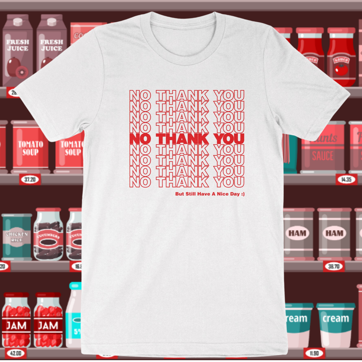 No Thank You Shirt