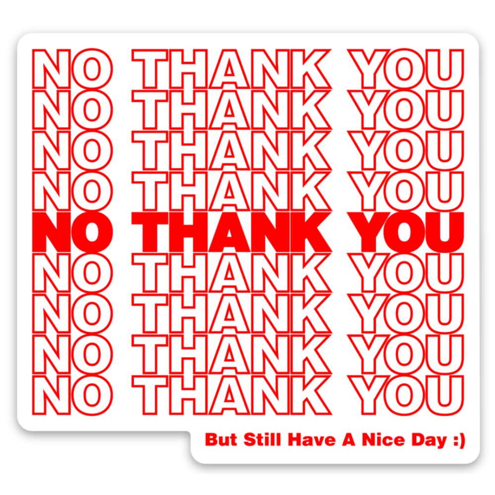 No Thank You Sticker
