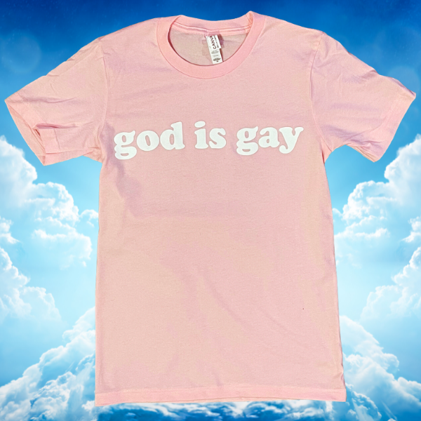 God Is Gay: New Testament Shirt