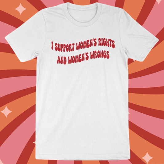 Women's Wrongs Shirt
