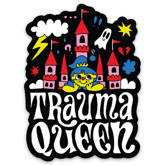 Trauma Queen Sticker