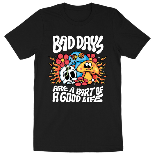 Bad Days Shirt