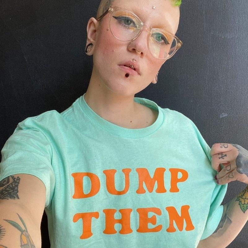 Dump Them Shirt