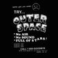 Try Outer Space Shirt